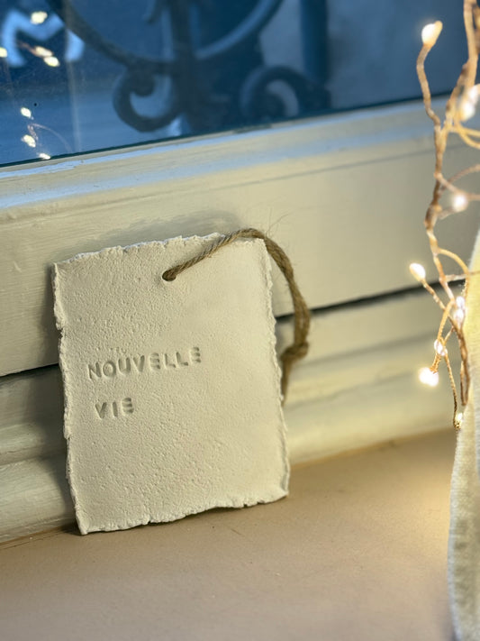 Plaque message argile "nouvelle vie"