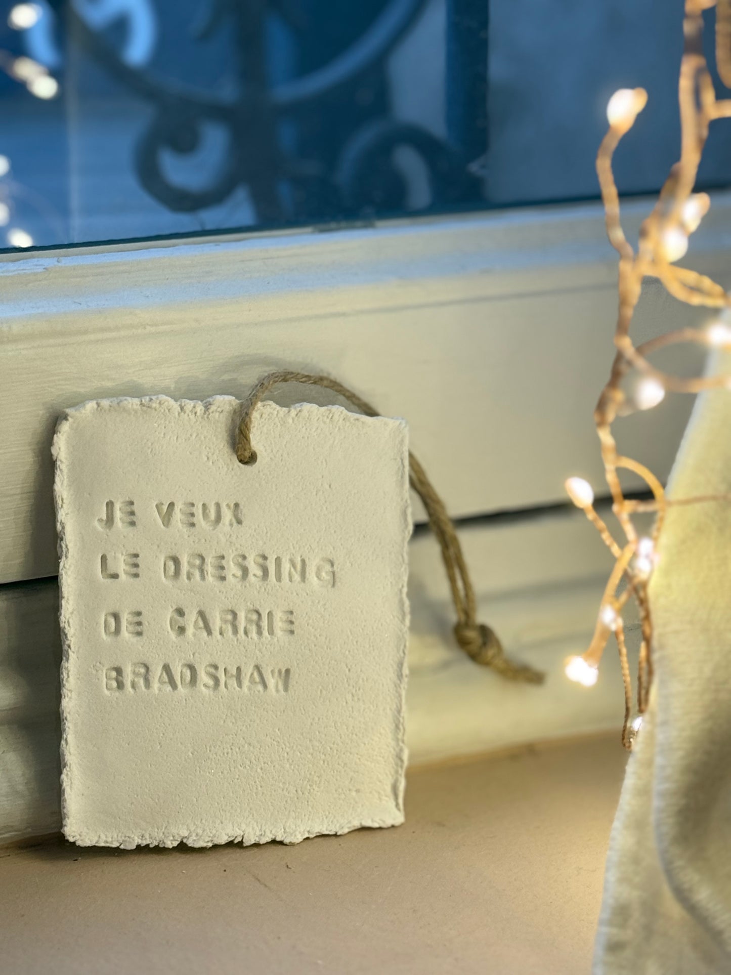Plaque message argile "je veux le dressing de Carrie"