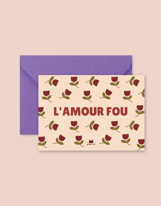 Carte "Love" : L' amour Fou (avec enveloppe)